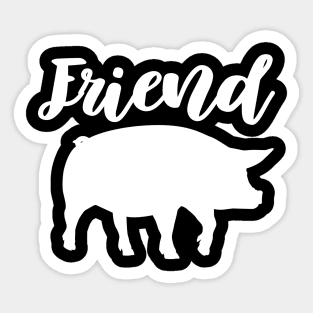 Friend Pig Sticker